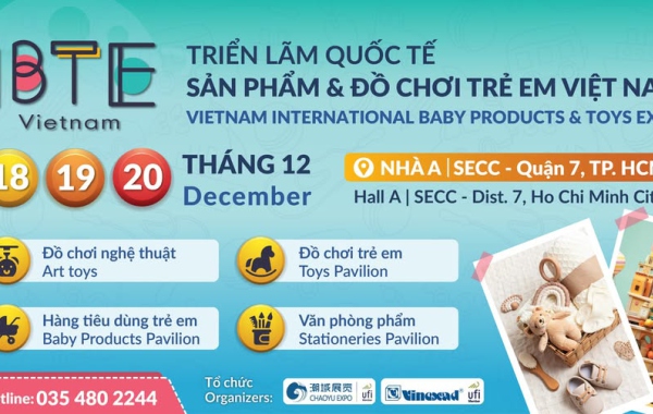 IBTE 2025 – triển lãm quốc tế sản phẩm & đồ chơi trẻ em việt nam