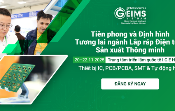 Geims vietnam 2025 – triển lãm quốc tế linh kiện điện tử & sản xuất thông minh